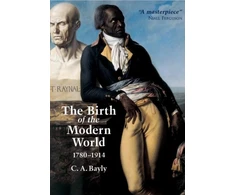 KNYGA C A Bayly Birth of the Modern World, 1780 - 1914