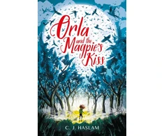 KNYGA C J Haslam Orla and the Magpie's Kiss
