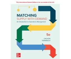 KNYGA Cachon Matching Supply with Demand: An Introduction to Operations Management ISE