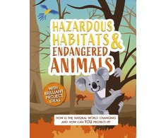 KNYGA Camilla De la Bédoyère Hazardous Habitats and Endangered Animals
