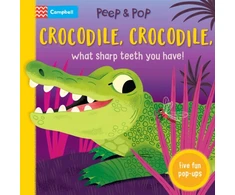 KNYGA Campbell Books Crocodile, Crocodile, What Sharp Teeth You Have!