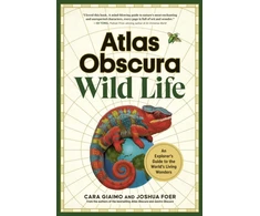 KNYGA Cara Giaimo Atlas Obscura: Wild Life