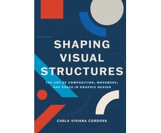 KNYGA Carla Viviana Cordova Shaping Visual Structures