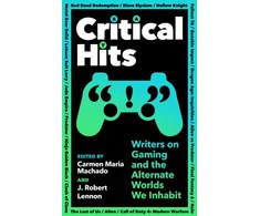 KNYGA Carmen Maria Machado Critical Hits, Writers on Gaming and the Alternate Worlds We Inhabit