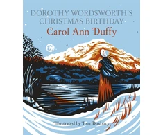 KNYGA Carol Ann Duffy Dorothy Wordsworth's Christmas Birthday
