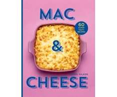 KNYGA Carol Hilker Mac &amp; Cheese, 60 Super Tasty Recipes