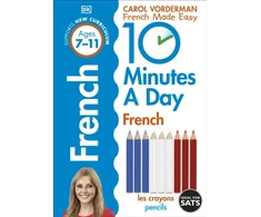 KNYGA Carol Vorderman 10 Minutes A Day French, Ages 7-11 (Key Stage 2)