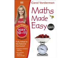 KNYGA Carol Vorderman Maths Made Easy: Advanced, Ages 10-11 (Key Stage 2)