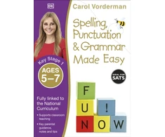 KNYGA Carol Vorderman Spelling, Punctuation &amp; Grammar Made Easy, Ages 5-7 (Key Stage 1)