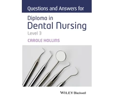 KNYGA Carole Hollins Questions and Answers for Diploma in Dental Nursing, Level 3