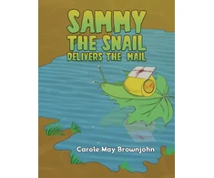 KNYGA Carole May Brownjohn Sammy the Snail Delivers the Mail