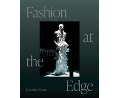 KNYGA Caroline Evans Fashion at the Edge