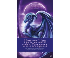 KNYGA Caroline Mitchell How to Live with Dragons
