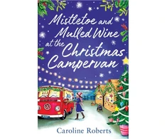 KNYGA Caroline Roberts Mistletoe and Mulled Wine at the Christmas Campervan