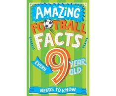 KNYGA Caroline Rowlands Amazing Football Facts Every 9 Year Old Needs to Know