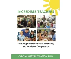 KNYGA Carolyn H. Webster-Stratton Incredible Teachers: Nurturing Children's Social, Emotional, and Academic Competence