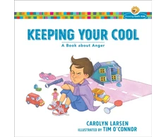 KNYGA Carolyn Larsen Keeping Your Cool – A Book about Anger