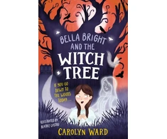 KNYGA Carolyn Ward Bella Bright and the Witch Tree