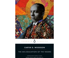 KNYGA Carter Godwin Woodson Mis-Education of the Negro