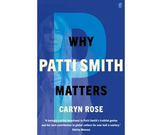 KNYGA Caryn Rose Why Patti Smith Matters