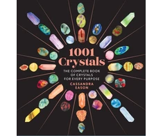 KNYGA Cassandra Eason 1001 Crystals, The Complete Book of Crystals for Every Purpose