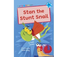 KNYGA Cath Jones; Dean Gray Stan the Stunt Snail, (Mėlyna Early Reader)