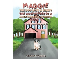 KNYGA Catherine Fitzgerald Maggie, the Dog with a Heart: The Adventures of a Jack Russell Terrier, Book 2