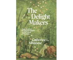 KNYGA Catherine L Albanese Delight Makers