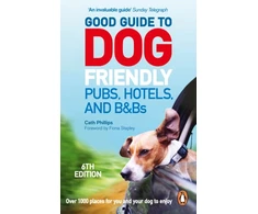 KNYGA Catherine Phillips Good Guide to Dog Friendly Pubs, Hotels and B&amp;Bs: 6th Edition