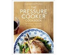 KNYGA Catherine Phipps Pressure Cooker Cookbook