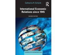KNYGA Catherine R Schenk International Economic Relations since 1945