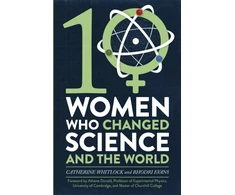 KNYGA Catherine Whitlock Ten Women Who Changed Science, and the World
