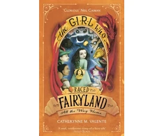 KNYGA Catherynne M Valente Girl Who Raced Fairyland All the Way Home