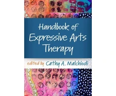 KNYGA Cathy A Malchiodi Handbook of Expressive Arts Therapy