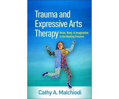 KNYGA Cathy A Malchiodi Trauma and Expressive Arts Therapy