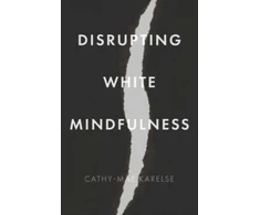 KNYGA Cathy Mae Karelse Disrupting Baltas Mindfulness