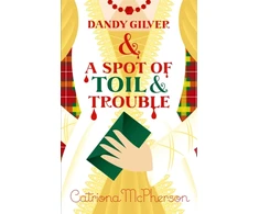 KNYGA Catriona Mcpherson Dandy Gilver and a Spot of Toil and Trouble