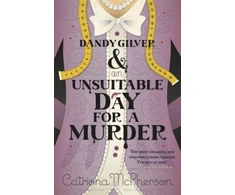 KNYGA Catriona Mcpherson Dandy Gilver and an Unsuitable Day for a Murder