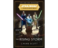 KNYGA Cavan Scott Star Wars: The Rising Storm (The High Republic), (Star Wars: the High Republic Book 2)