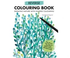 KNYGA Cecile Baude Tagnard Reverse Coloring Book: Drawing Nature with Inverse Coloring