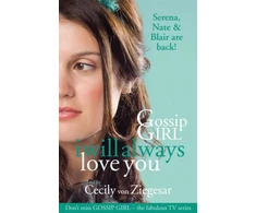 KNYGA Cecily Von Ziegesar Gossip Girl: I will Always Love You