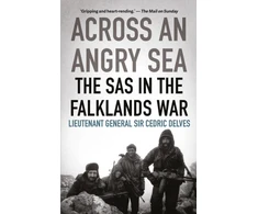KNYGA Cedric Delves Across an Angry Sea: The SAS in the Falklands War