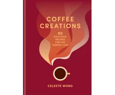 KNYGA Celeste Wong Coffee Creations, 90 delicious recipes for the perfect cup
