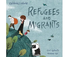 KNYGA Ceri Roberts Children in Our World: Refugees and Migrants