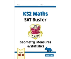 KNYGA Cgp Books KS2 Maths SAT Buster: Geometry, Measures &amp; Statistics - Book 2 (for the 2026 tests)