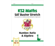 KNYGA Cgp Books KS2 Maths SAT Buster Stretch: Number, Ratio &amp; Algebra (for the 2026 tests)