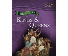 KNYGA Cgp Books True Tales of Kings &amp; Queens — Reading Book: Boudica, Alfred the Great, King John &amp; Queen Victoria
