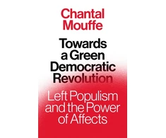 KNYGA Chantal Mouffe Towards a Žalias Democratic Revolution