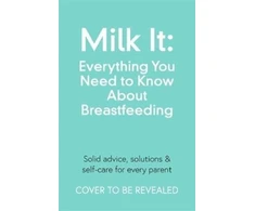 KNYGA Chantelle Champs Milk It: Everything You Need to Know About Breastfeeding