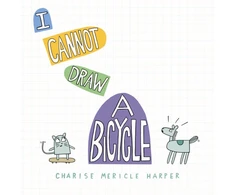 KNYGA Charise Mericle Harper I Cannot Draw a Bicycle